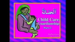 614  Child Care and Custody Part 2 [upl. by Aloeda]