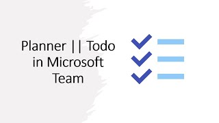 Using PlannerTodo with Microsoft Team शिक्षकों के लिए महत्वपूर्ण सुझाव [upl. by Byrne]