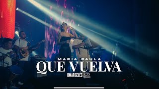 Que Vuelva  MARIA PAULA  En Vivo [upl. by Sirehc]