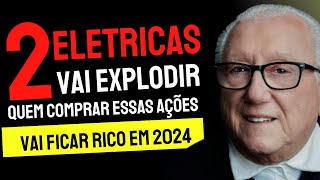 🚨 2 EMPRESAS ELETRICAS QUE SÃO AS MELHORES AÇÕES PARA INVESTIR EM 2023  2024  AGF LUIZ BARSI [upl. by Weidman]