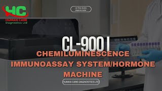 CL900i Chemiluminescence Immunoassay Systemhormone machine  Human Care Diagnostics Ltd [upl. by Erbe129]