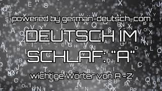 Deutsch lernen im Schlaf Wichtige Wörter mit A  wiederholt mit Entspannungsmusik zum Schlafen [upl. by Grover]