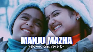 Manju Mazha slowed and reverb  Aagathan [upl. by Tia]