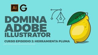 Curso Domina Adobe Illustrator Ep 2  Herramienta Pluma Completo [upl. by Cobbie322]