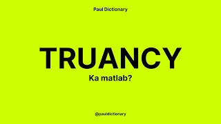 truancy Meaning in HindiUrdu  Meaning of truancy  truancy ka matlab  truancy क्या है [upl. by Ahsain705]