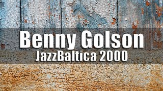 Benny Golson quotSurprise Meetingquot  JazzBaltica 2000 [upl. by Adnorhs117]