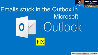 send emails stuck in the outbox in Microsoft outlook  Tech N Toast [upl. by Nats447]