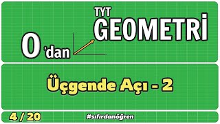 Üçgende Açı 2  0 Dan TYT Geometri Kampı  420  Geometri [upl. by Vanzant878]