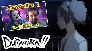 SFR Durarara S1E2 quotHighly Unpredictablequot v2 REACTION [upl. by Atiekan]