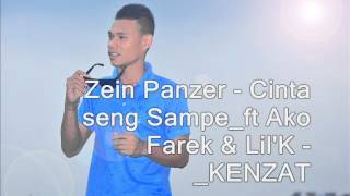 Zein Panzer ft Tikang Palungku Cinta seng Sampe [upl. by Oflodur]