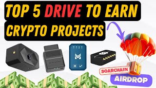 The TOP 5 Drive to Earn Crypto Projects of 2024 🔥 Airdrops Included [upl. by Marsiella963]