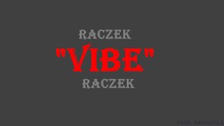 RaczeK „VIBEquot Prod Bargholz [upl. by Aihsyt226]