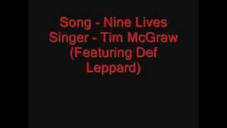 Nine Lives  Tim McGraw Feat Deff Leppard With Lyrics [upl. by Zeph]