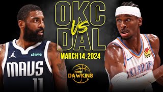 OKC Thunder vs Dallas Mavericks Full Game Highlights  March 14 2024  FreeDawkins [upl. by Petronille]