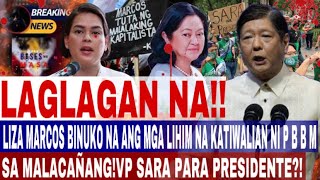 LIZA MARCOS BINUKO NA ANG MGA LIHIM NA KATIWALIAN NI P B B M SA MALACAÑANGVP SARA PARA PRESIDENTE [upl. by Margaret]