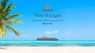 Cunard  Summer 2025  Winter 2027  On sale now [upl. by Lukash]