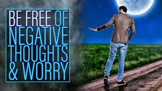 Fall Asleep amp STOP Negative Thoughts amp Worry Sleep Hypnosis [upl. by Ttevy]