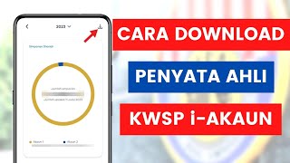 Cara Muat Turun Penyata EPF Atau Statement KWSP Dari Aplikasi KWSP iAkaun [upl. by Ursulette]