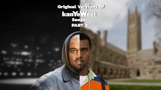 Original Versions Of Kanye West Songs PART 2 [upl. by Rakel795]