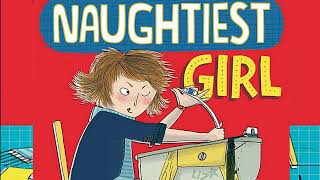 The Naughtiest Girl in the School by Enid Blyton full audio book 1 [upl. by Dulci]