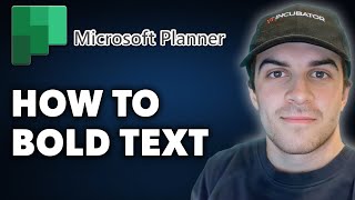 How to Bold Text in Microsoft Planner Full 2024 Guide [upl. by Sheryl]