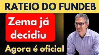 RATEIO DO FUNDEB 2023 ZEMA JÁ DECIDIU [upl. by Caves]