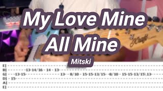 My Love Mine All Mine ©Mitski 【Guitar Cover】with TABS [upl. by Laemsi403]