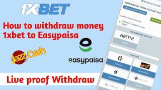 How to Withdraw money 1xbet to Easypaisa amp JazzcashLive proof 1xbet withdraw [upl. by Jessie]