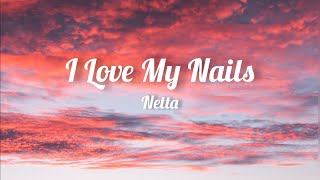 Netta  I Love My Nails Lyrics [upl. by Iohk187]