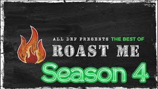 Roast Me  The BEST of Season 4  All Def  WhoDatEditz [upl. by Omero820]