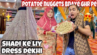 Shadi Me Jane Ke Lie Dress Lene Gye💖 Ghar Pe Bnaye Tasty Potato Nuggest🤤🫶🏻 [upl. by Abbye136]