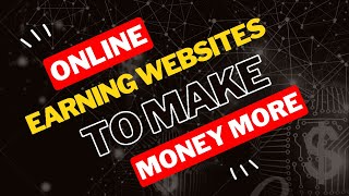 Online Earning Websites Top Websites For Online Earning [upl. by Asen]