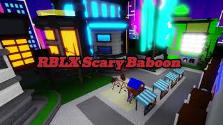 RBLX Scary Baboon City OST [upl. by Naibaf]