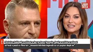 Christian Sabbagh a criticato dur pe Anca Țurcașiu după ce artista a refuzat săLibertatea [upl. by Baxy771]