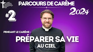 Carême 2024 – Les dons que nous aurons au Paradis et comment les préparer [upl. by Ikey]