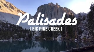 THE PALISADES  Big Pine Creek North Fork Trail [upl. by Ayle]