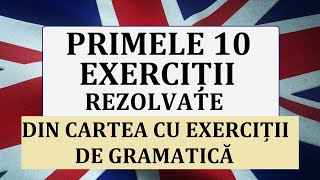 Invata engleza  Primele10 exercitii REZOLVATE 110 din CARTEA CU EXERCITII DE GRAMATICA [upl. by Notniuq]