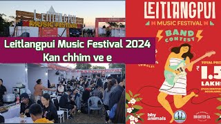 Leitlangpui Music Festival 2024 kan chhim ve a [upl. by Alrep]