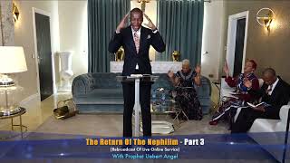 The Return Of The Nephilim Part 3 Prophet Uebert Angel [upl. by Drof214]