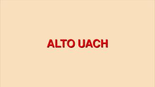 LOUTA  ALTO UACH [upl. by Lavena]