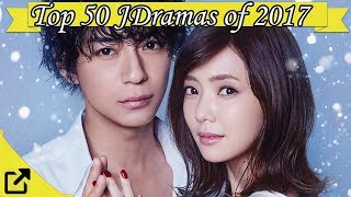 Top 50 Japanese Dramas of 2017 New Only [upl. by Buchbinder]