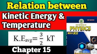 The relation between kinetic energy and temperature chapter 15 class 12 new physics book  numerical [upl. by Perkins]