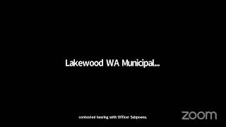 Lakewood WA Municipal Court Contested Calendar [upl. by Aynotal]