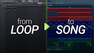 How To Turn Your Loop Into A Song 2 Arrangement and Production [upl. by Ramah]