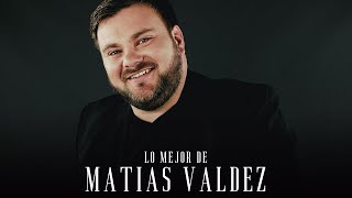 Lo Mejor De Matias Valdez  Enganchados 2024 [upl. by Shatzer]