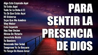 Musica Cristiana Para Sentir La Presencia de Dios  Hermosas Alabanzas Cristianas De Adoracion 2024 [upl. by Hazel]