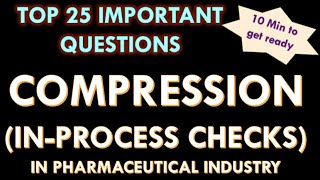 Tablet Compression – In process checks in Pharmaceutical industry l Interview Question and answers [upl. by Ennayrb]