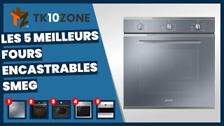 Les 5 meilleurs fours encastrables smeg [upl. by Aroon]