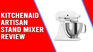 KitchenAid Artisan Stand Mixer Review  Is It Worth Your Investment InDepth Analysis Inside [upl. by Edee]