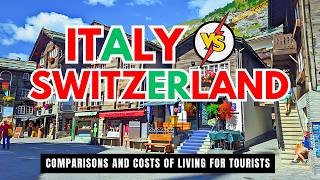 Italy Vs Switzerland Comparisons Costs of Living and Quality of Life [upl. by Geirk]